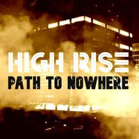 Jon Robert Quinn - High Rise: Path to Nowhere