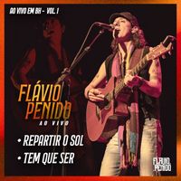 Flávio Penido - Flávio Penido - Ao Vivo (Ao Vivo / Vol.1)