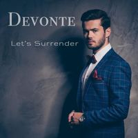 Devonte - Let's Surrender
