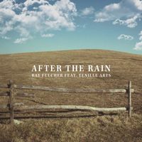 Ray Fulcher - After The Rain (feat. Tenille Arts)