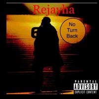 Re-Jay-Ha - No Turn Back (Explicit)
