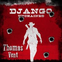 Thomas Vent - Django Unchained