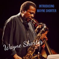 Wayne Shorter - Introducing Wayne Shorter