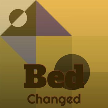Various Artists - Bed Changed