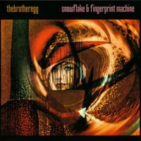 The Brother Egg - Snowflake & Fingerprint Machine