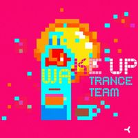 Trance Team - Wake Up