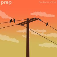 Prep - One Day at a Time