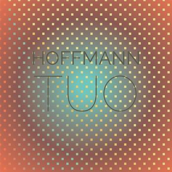 Various Artists - Hoffmann Tuo