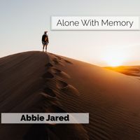 Abbie Jared - Alone With Memory