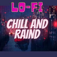 Relax - Lo-Fi Chill And Rain
