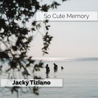 Jacky Tiziano - So Cute Memory
