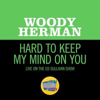 Woody Herman - Hard To Keep My Mind On You (Live On The Ed Sullivan Show, October 6, 1968)