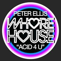 Peter Ellis - Acid 4 U
