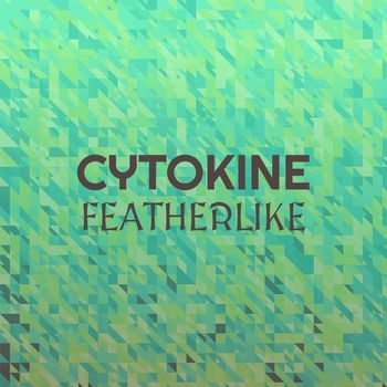 Various Artists - Cytokine Featherlike