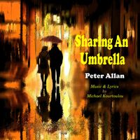 Peter Allan - Sharing an Umbrella