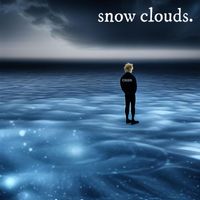 CHAN. - snow clouds. (Explicit)