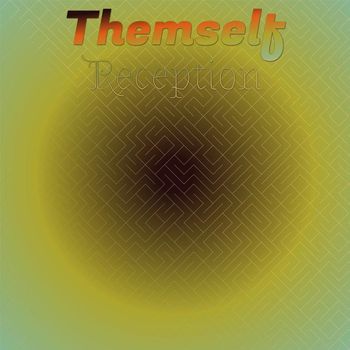 Various Artists - Themself Reception
