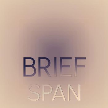 Various Artists - Brief Span