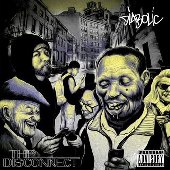 Diabolic - The Disconnect (Explicit)