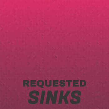 Various Artists - Requested Sinks