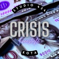 Kota - Crisis Freestyle (Explicit)