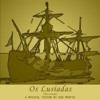 Ego Mentis - Os Lusíadas (The Lusiads)