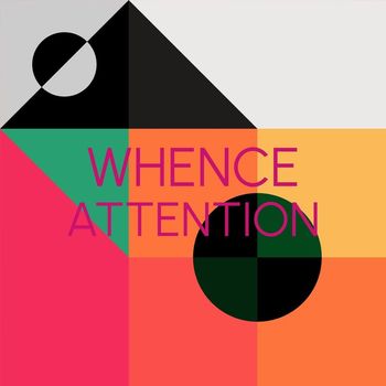 Various Artists - Whence Attention