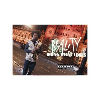 Reality - Doing What I Does (Explicit)