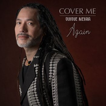 Quique Neira - Cover Me Again