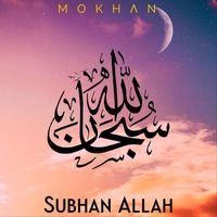 Mo Khan - Subhan Allah