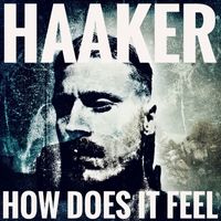 Haaker - How Does It Feel