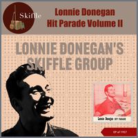 Lonnie Donegan's Skiffle Group - Lonnie Donegan Hit Parade (Volume Two) (EP of 1957)