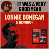 Lonnie Donegan & His Group - It Was a Very Good Year (EP of 1963)