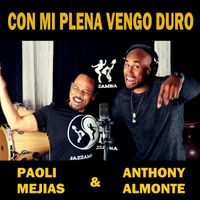 Paoli Mejias - Con Mi Plena Vengo Duro (feat. Anthony Almonte)