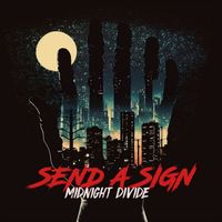 Midnight Divide - Send a Sign