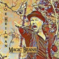 Joe Heilman - Magic Beans