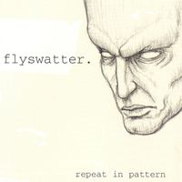 Flyswatter - Repeat in Pattern (Explicit)