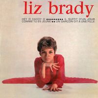 Liz Brady - Hey O Daddy O (2023 Remastered Version)
