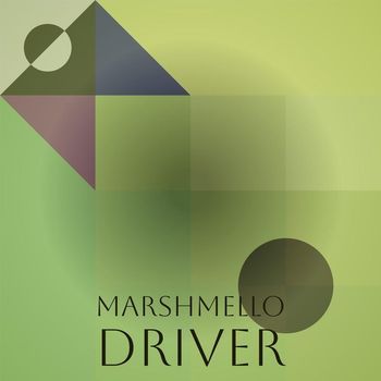 Various Artists - Marshmello Driver