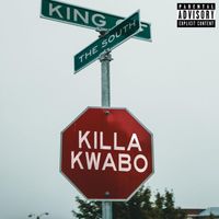 Killakwabo - King of the South (Explicit)