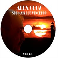 Alex Cruz - Sou mais que vencedor