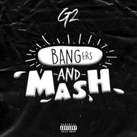G2 - Bangers & Mash