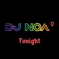 DJ Noà - Tonight