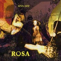 Rosa - Spin Off