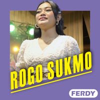 Ferdy - Rogo Sukmo