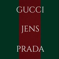 Jens - Gucci Prada (Explicit)