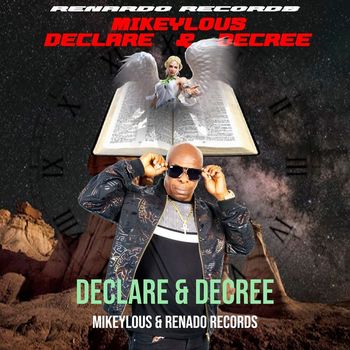 Mikeylous - Declare & Decree