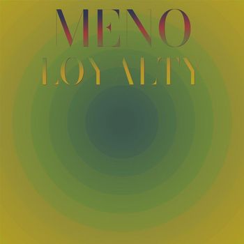 Various Artists - Meno Loyalty