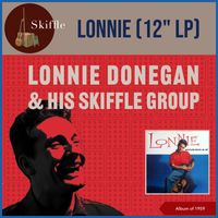 Lonnie Donegan & His Skiffle Group - Lonnie (12" LP) (Album of 1959)