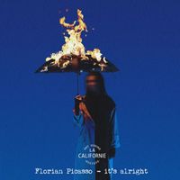 Florian Picasso - It's Alright
